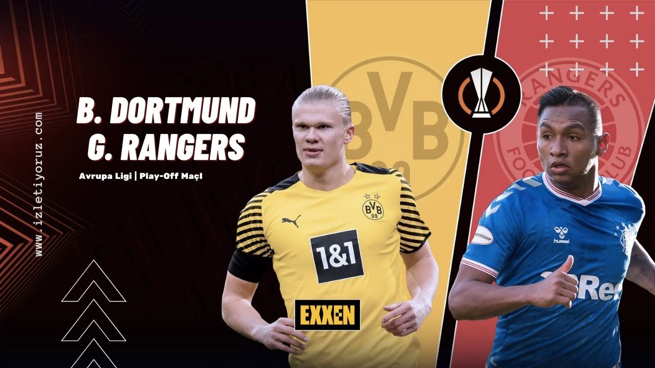 Borussia Dortmund – Glasgow Rangers Maçı Exxen İzle