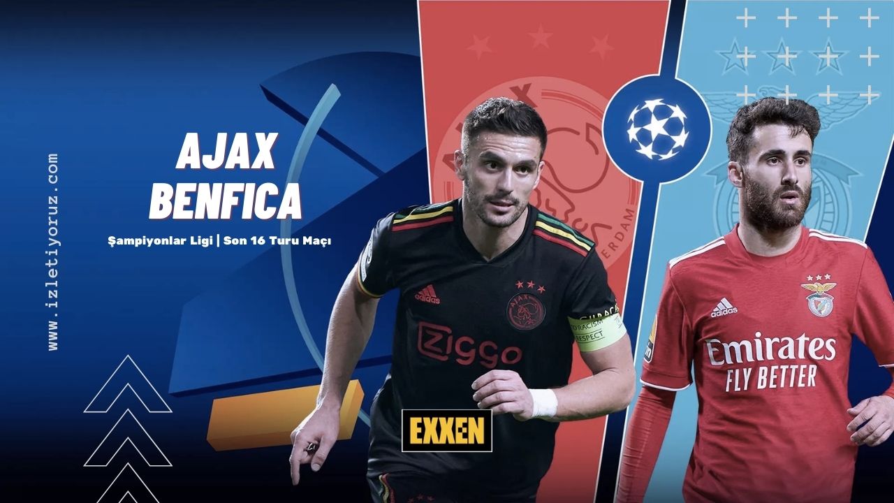 Ajax – Benfica Maçı Exxen İzle