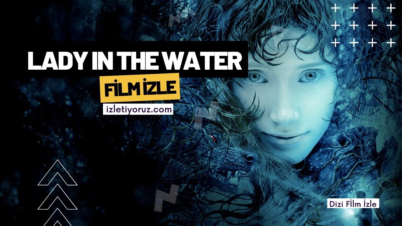 Lady in the Water İzle