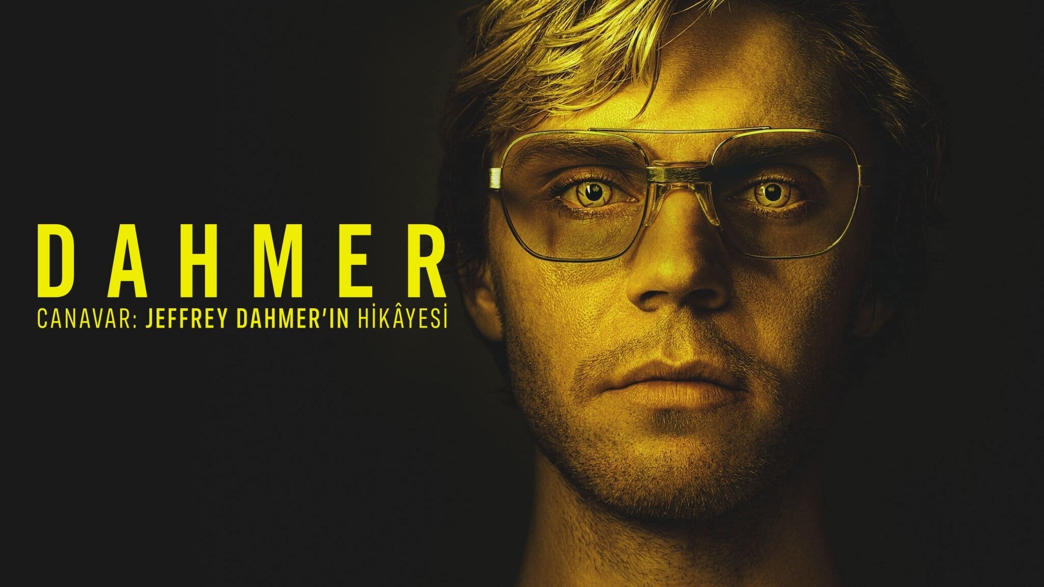 Dahmer – Canavar: Jeffrey Dahmer’ın Hikâyesi