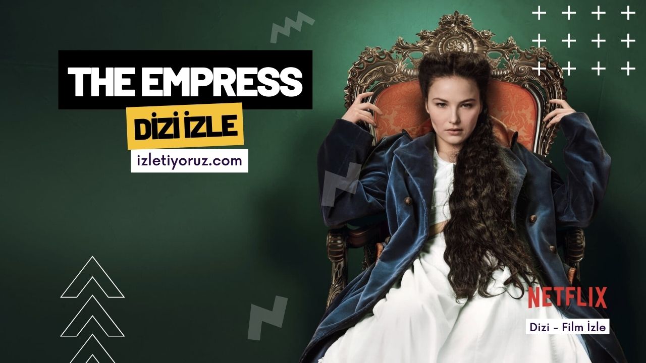 The Empress İzle